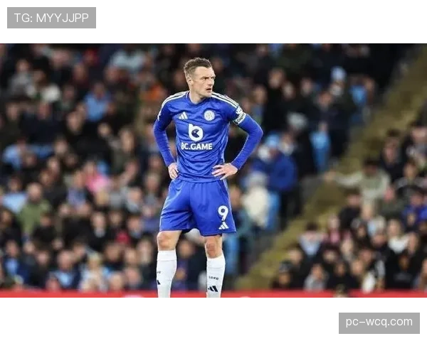 前英超球星瓦尔迪宣布将于本赛季结束后正式挂靴